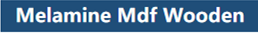 Melamine Mdf Wooden